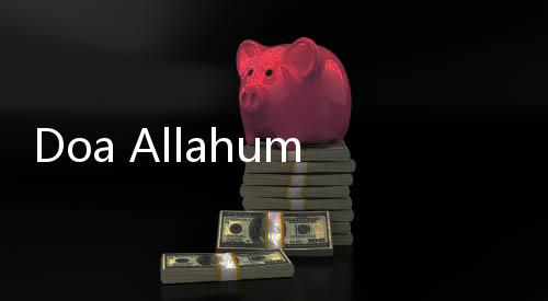 Doa Allahumma Bariklana Fi Rajaba di Bulan Rajab: Arab, Latin dan Arti